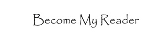 Become My Reader