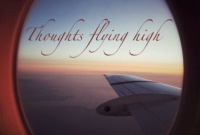 Thoughts flying high