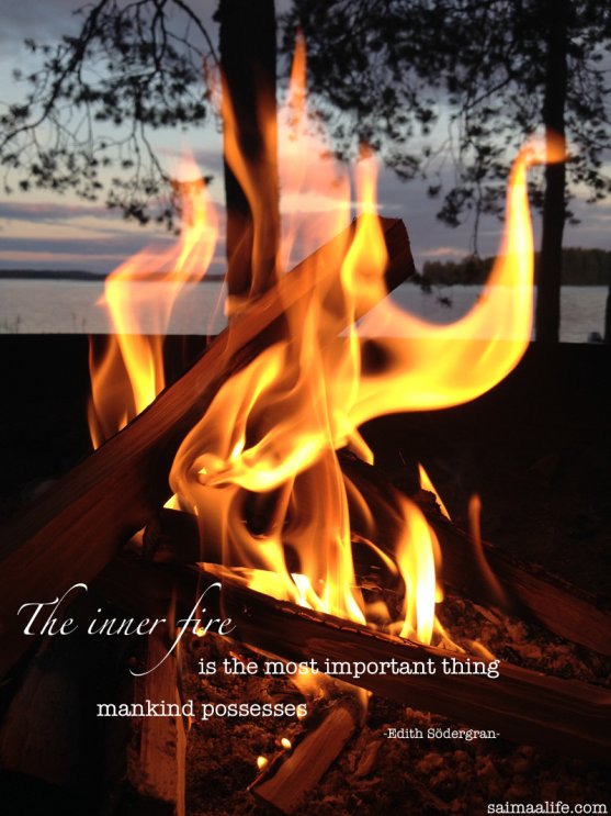 Nurture Your Inner Fire - SaimaaLife